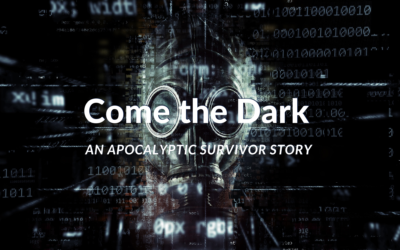 Come the Dark – A Dystopian Story